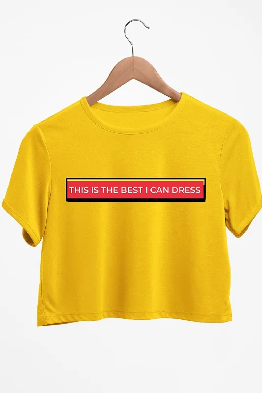 Sports - Style Women's Crop Top in Gray with Moisture - Wicking Fabric for WorkoutsBest I Can Dress Graphic Printed Yellow Crop Top Sports - Style Women's Crop Top in Gray with Moisture - Wicking Fabric for WorkoutsBest I Can Dress Graphic Printed Yellow Crop Top