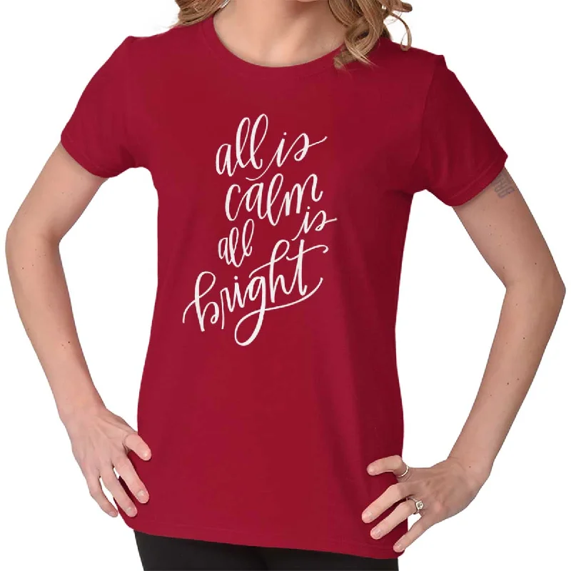 Embroidered Women T Shirt with Intricate DetailsAll Is Calm Christmas Ladies T Shirt Embroidered Women T Shirt with Intricate DetailsAll Is Calm Christmas Ladies T Shirt