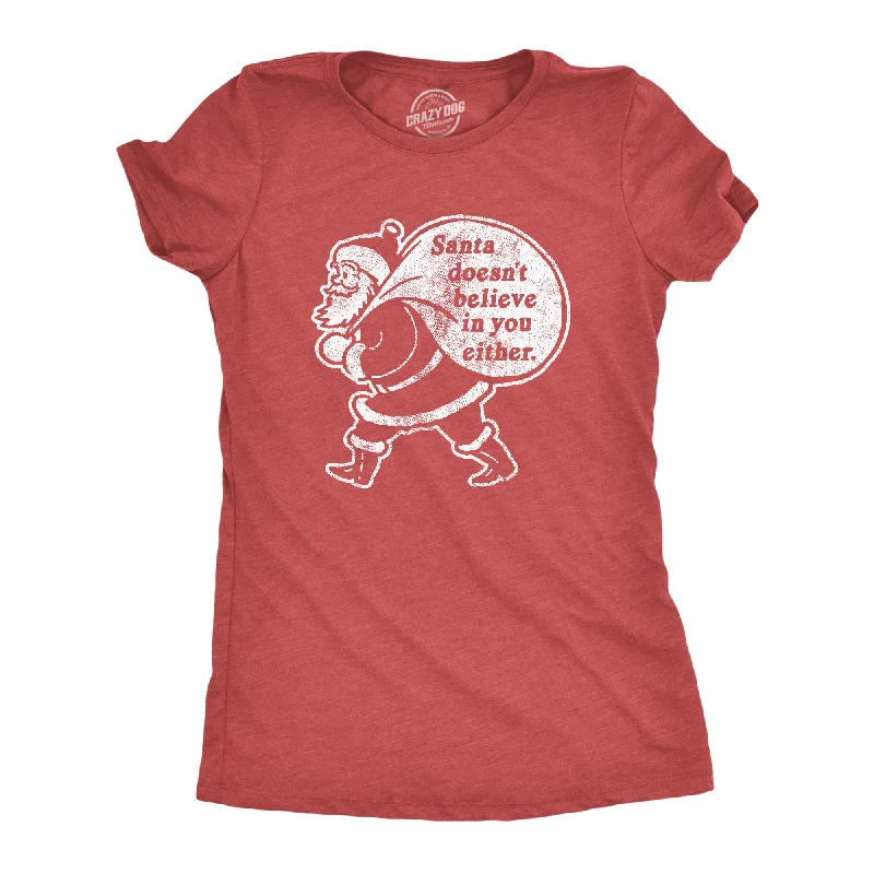 Striped Women T Shirt in a Classic PatternSanta Doesn't Believe In You Either Women's T Shirt Striped Women T Shirt in a Classic PatternSanta Doesn't Believe In You Either Women's T Shirt